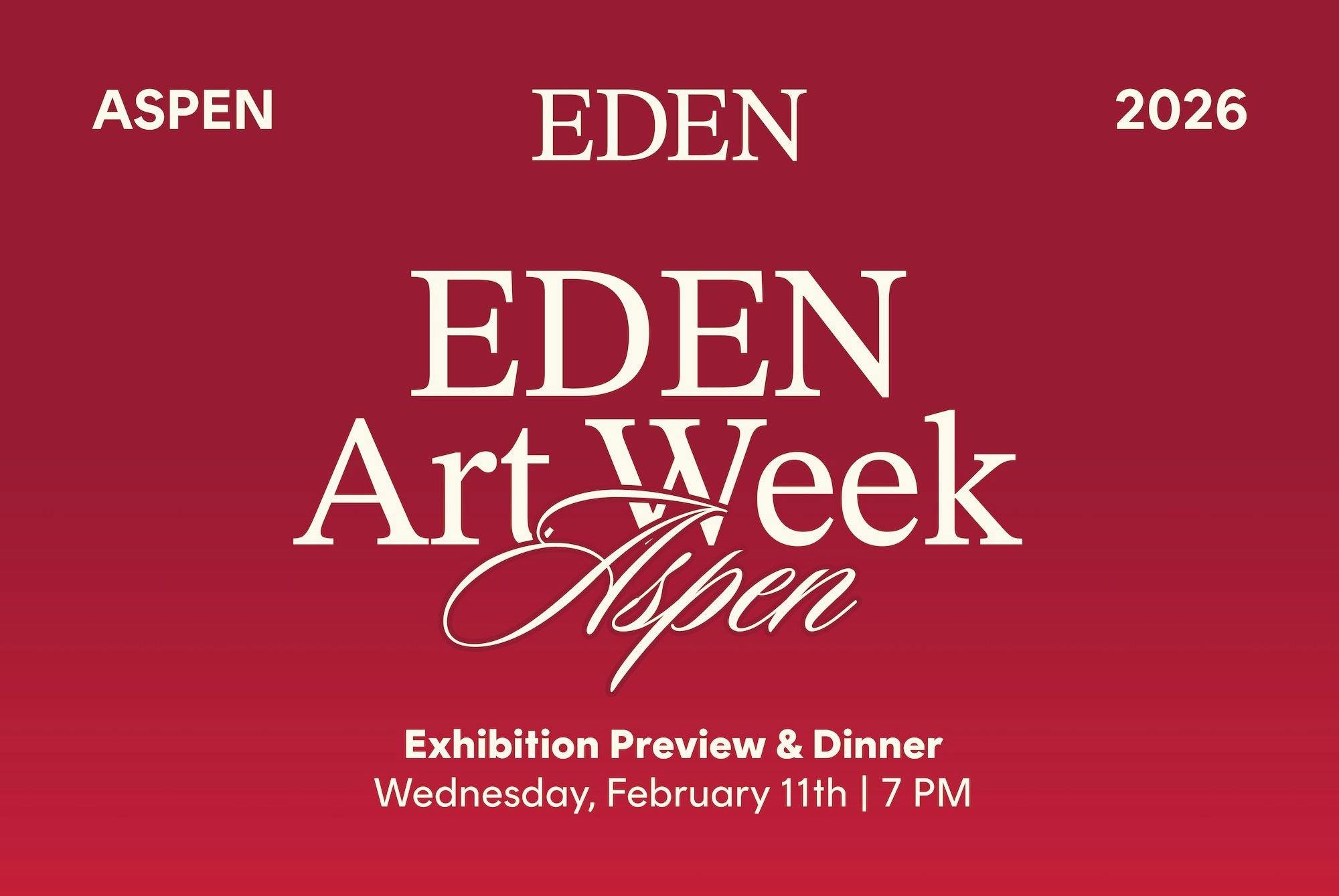 Aspen: Exhibition Preview & Dinner, February 11th
