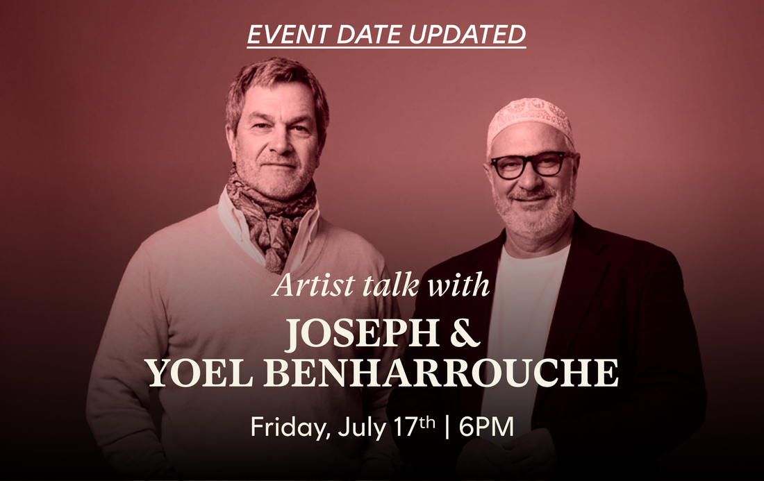 Saint Tropez: Artist Talk with Joseph and Yoel Benharrouche | July 17th