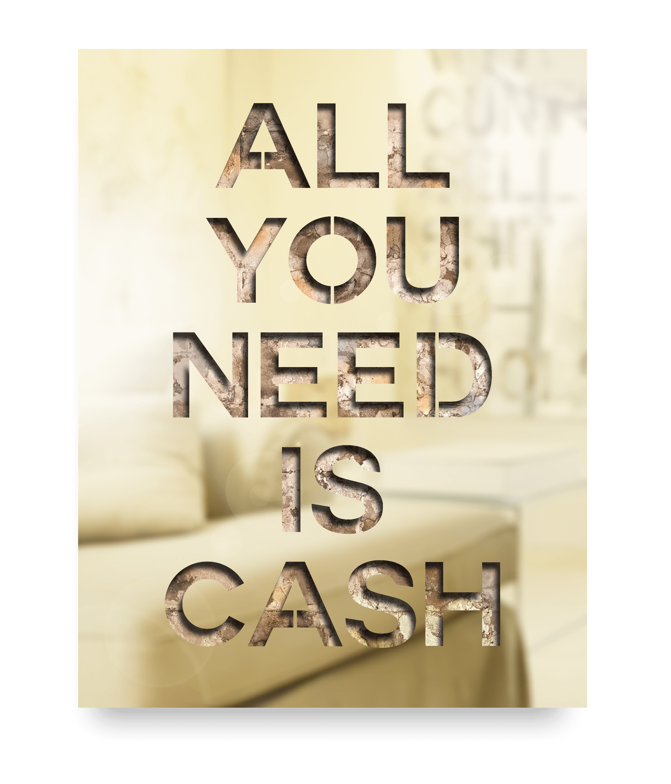 All You Need Is Cash