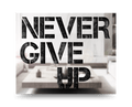 Never Give Up