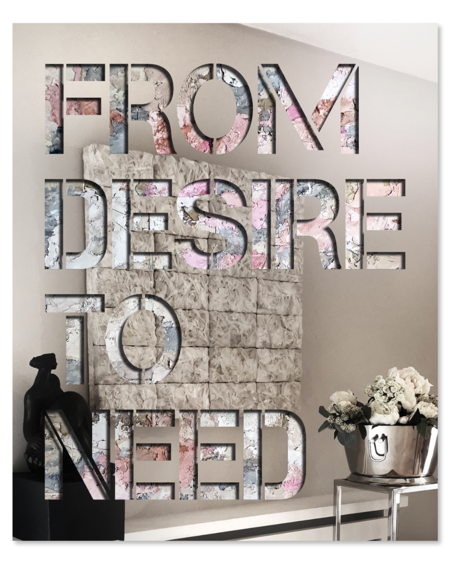 From Desire to Need