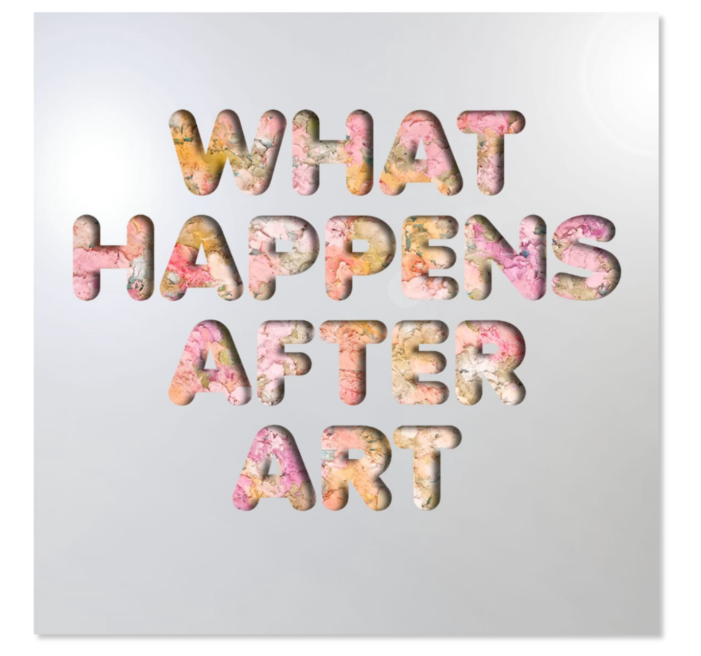 What Happens After Art