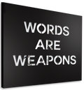 Words Are Weapons - Black