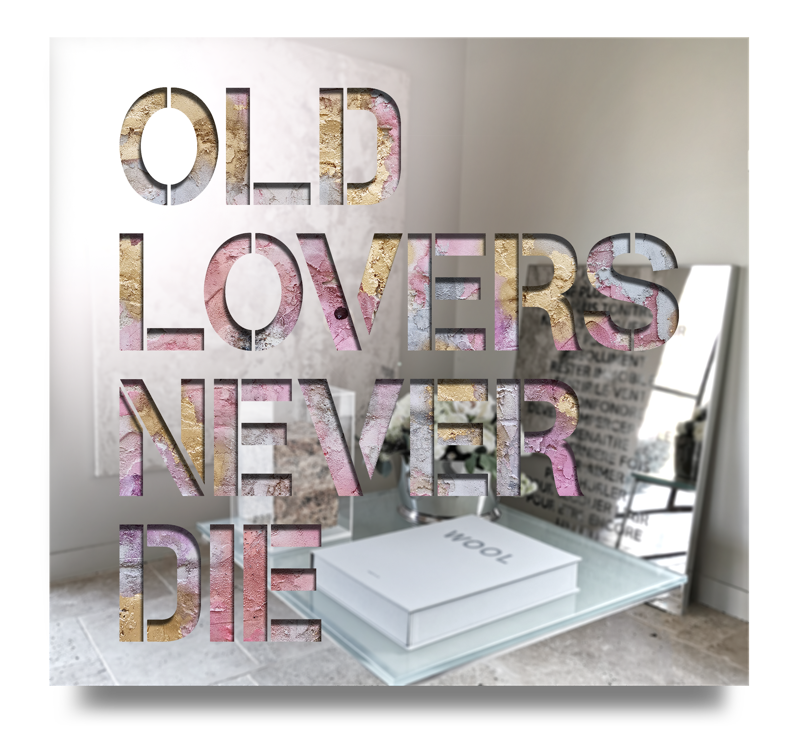 Old Lovers Never Die
