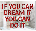 If You Can Dream It