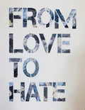 From Love To Hate – White