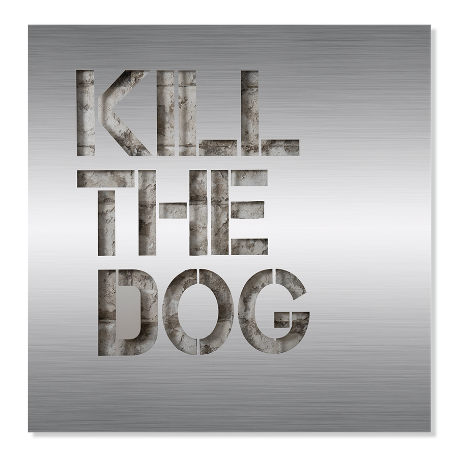 Kill the Dog